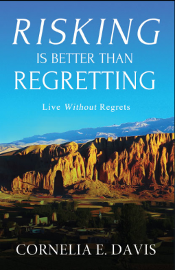 book cover for Risking Is Better Than Regretting, Live Without Regrets