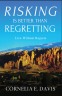 Cover Image: Risking Is Better Than Regretting, Live Without Regrets