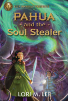 book cover for Rick Riordan Presents: Pahua and the Soul Stealer-A Pahua Moua Novel Book 1