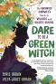 Cover Image: Dare to Be a Green Witch
