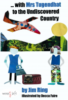 book cover for ... with Mrs Tugendhat to the Undiscovered Country