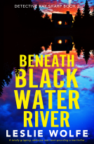book cover for Beneath Blackwater River (Detective Kay Sharp Book 2)
