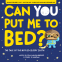 Cover Image: Can You Put Me to Bed?