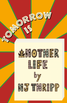 book cover for Tomorrow is Another Life
