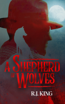 book cover for A Shepherd of Wolves