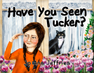 book cover for Have You Seen Tucker?