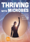 Cover Image: Thriving with Microbes