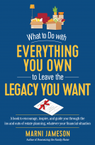 book cover for What to Do with Everything You Own to Leave the Legacy You Want