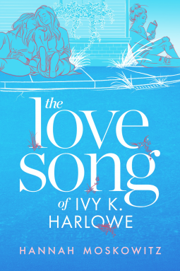 book cover for The Love Song of Ivy K. Harlowe