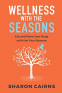 Cover Image: Wellness with the Seasons