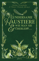 Buchcover für Wundersame Haustiere und wie man sie überlebt
