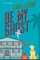book cover for Be My Ghost