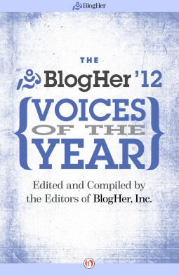 book cover for The BlogHer Voices of the Year