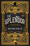 Cover Image: Splendor, The