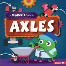 book cover for A Maker's Guide to Axles