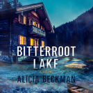 book cover for Bitterroot Lake