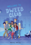 Cover Image: Welcome to Dweeb Club