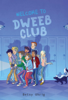 book cover for Welcome to Dweeb Club