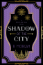 Cover Image: Shadow of the City: A Rocío and Hala novel