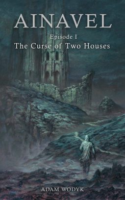 book cover for Ainavel: Episode 1 - The Curse of Two Houses