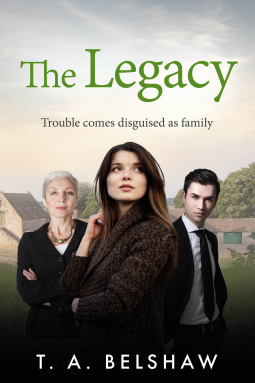 book cover for The Legacy : Trouble Comes Disguised As Family