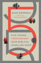 book cover for Five Things Theologians Wish Biblical Scholars Knew