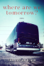 Cover Image: Where Are We Tomorrow