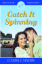 Cover Image: Catch It Spinning