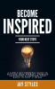 Cover Image: BECOME INSPIRED: YOUR NEXT STEPS