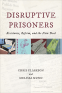 Cover Image: Disruptive Prisoners