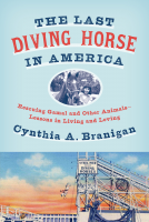 book cover for The Last Diving Horse in America