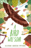 Cover Image: A Bird Will Soar