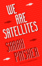 Cover Image: We Are Satellites