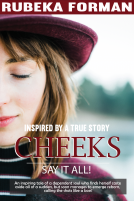 book cover for Cheeks say it all! - Inspired From A True Story