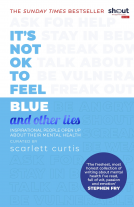 book cover for It's Not OK to Feel Blue (and other lies)