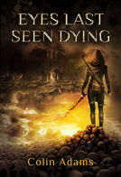 book cover for Eyes Last Seen Dying