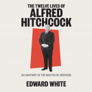 book cover for The Twelve Lives of Alfred Hitchcock