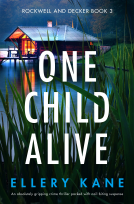 book cover for One Child Alive (Rockwell and Decker Book 3)