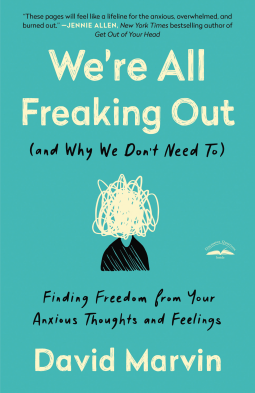 book cover for We're All Freaking Out (and Why We Don't Need To)