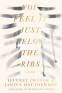 Cover Image: You Feel It Just Below the Ribs