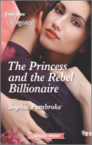 book cover for The Princess and the Rebel Billionaire