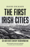 Cover Image: The First Irish Cities