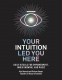 Cover Image: Your Intuition Led You Here