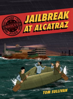 book cover for Unsolved Case Files: Jailbreak at Alcatraz
