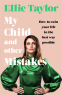 Cover Image: My Child and Other Mistakes