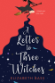 Cover Image: A Letter to Three Witches