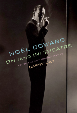 book cover for Noël Coward on (and in) Theatre
