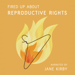 book cover for Fired Up about Reproductive Rights