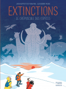 Couverture du livre pour Extinctions, le crépuscule des espèces
