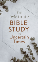 book cover for The 5-Minute Bible Study for Uncertain Times